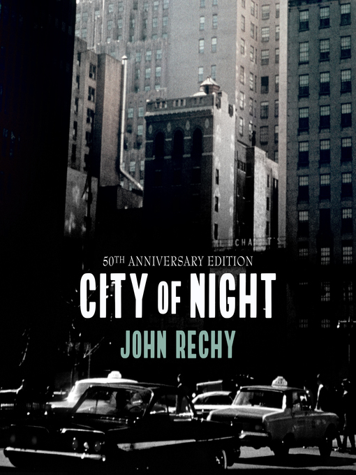 Title details for City of Night by John Rechy - Available